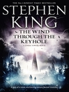 The Wind through the Keyhole (eBook): The Dark Tower Series, Book 8